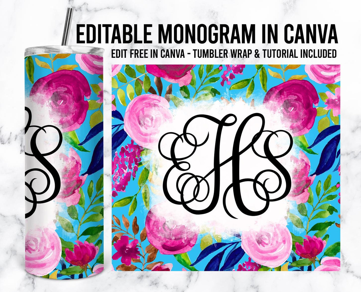 EDITABLE Floral Monogram 20oz Straight Tumbler Wrap Designs, Make Your Own Custom Peronalized Design, Pink Blue Flowers Easy Canva Tempalte