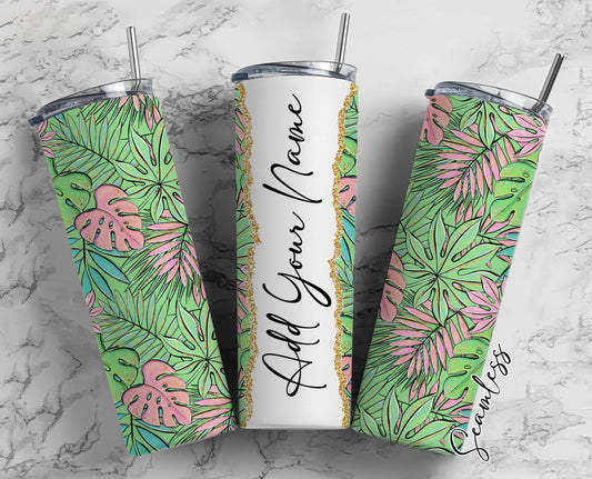 Tropical Leaves Add Your Own Name, 20oz Sublimation Tumbler Designs, Skinny Tumbler Wraps Template - 690