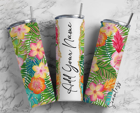 Tropical Flowers, Summer Floral Add Your Own Name, 20oz Sublimation Tumbler Designs, Skinny Tumbler Wraps Template - 199