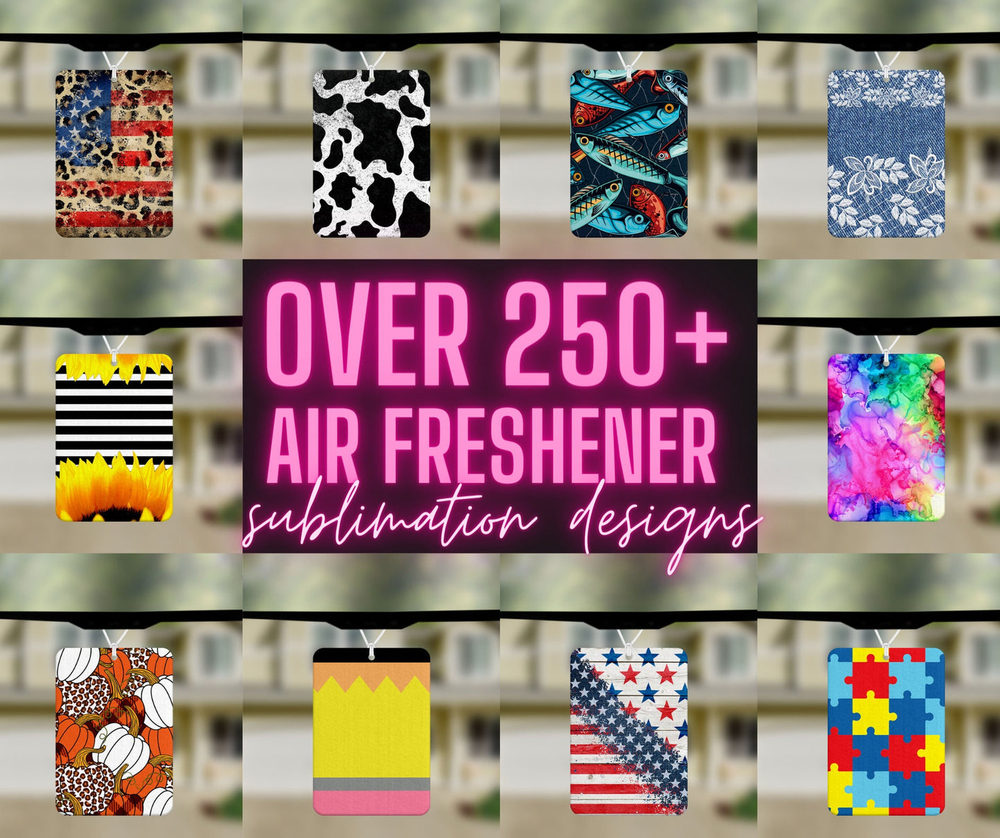 250+ Air Freshener Sublimation Templates with BONUS Mockups, Individually Saved JPG files 2.5 x 3.5 Inches