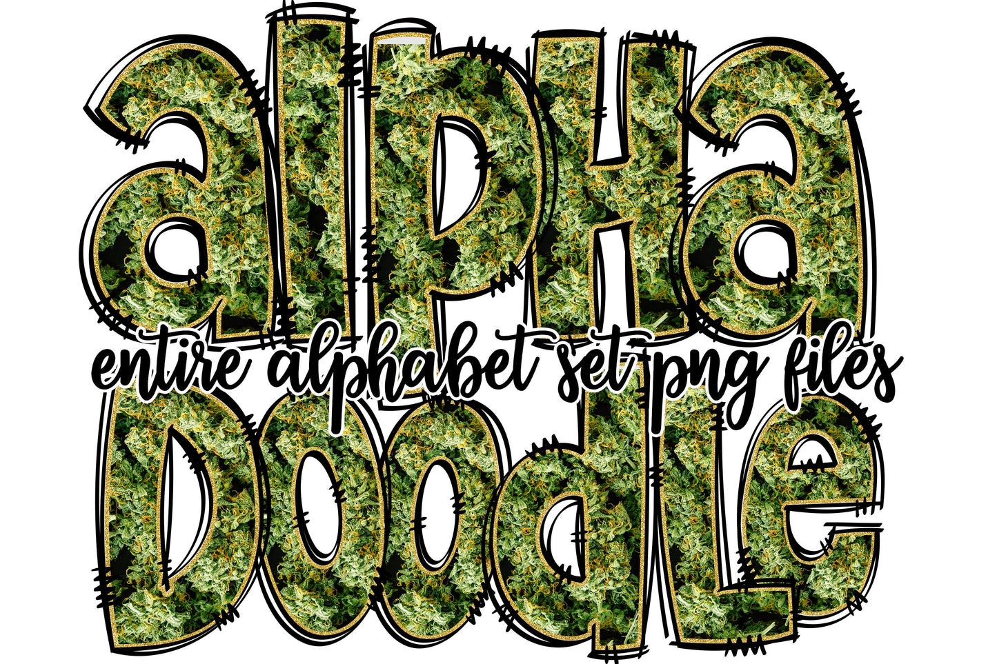 Weed Doodle Letter Entire Hand Drawn Alphabet Set, Marijuana Buds, doodle numbers, printable alphabet, alphapack, alphabet clipart PNG