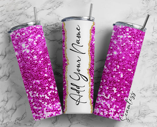 Pink Glitter Add Your Own Name, 20oz Sublimation Tumbler Designs, Skinny Tumbler Wraps Template - 33 PATTERN