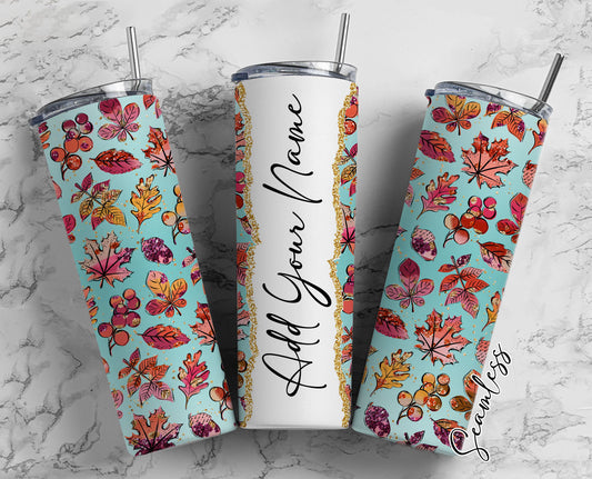 Autumn Leaves Add Your Own Name, 20oz Sublimation Tumbler Designs, Skinny Tumbler Wraps Template - 452