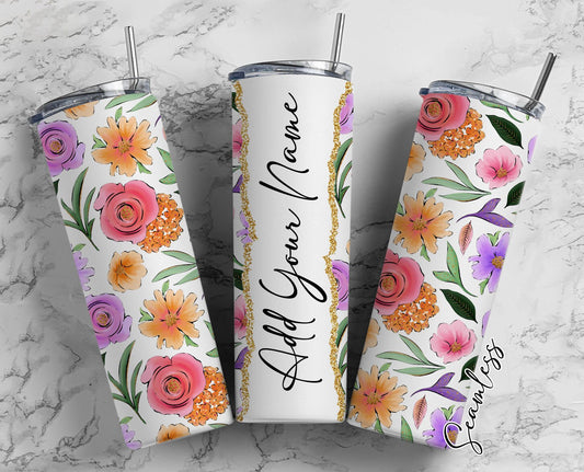 Watercolor Florals, Floral Design, Flowers Add Your Own Name, 20oz Sublimation Tumbler Designs, Skinny Tumbler Wraps Template - 1503