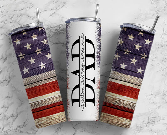 Patriotic Dad Tumbler Wrap, Seamless Tumbler for Dad, 20oz Tumbler design, Fathers Day Tumbler, Man Tumbler, Split Add Kids Names PNG