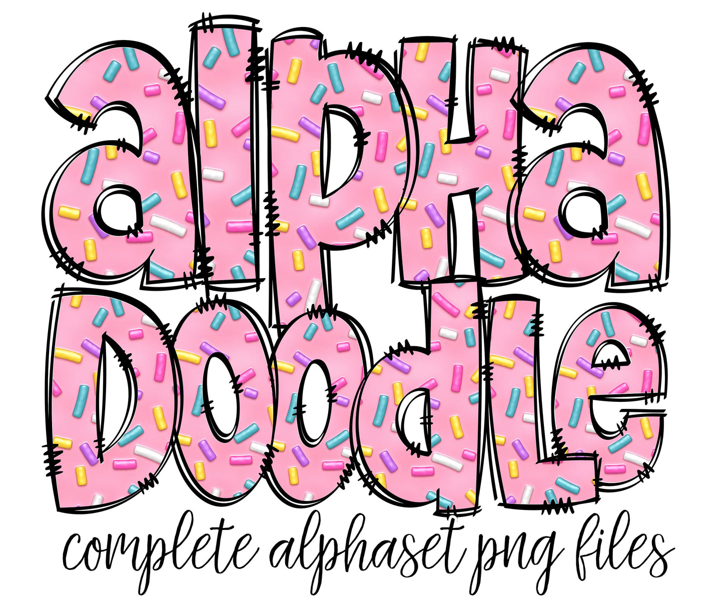 Sprinkles Alphabet Letters PNG Bundle, Rainbow Magical Donut Hand Drawn Alphabet Doodle, Sublimation Alpha Set Designs PNG