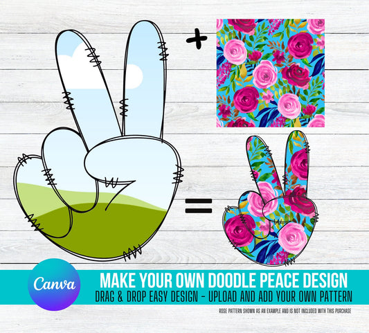 Add Your Own Pattern Peace Sign, Create Digital Design Elements CANVA, Easy Drag and Drop Photo or Patterns, Editable Canva Frame Designs