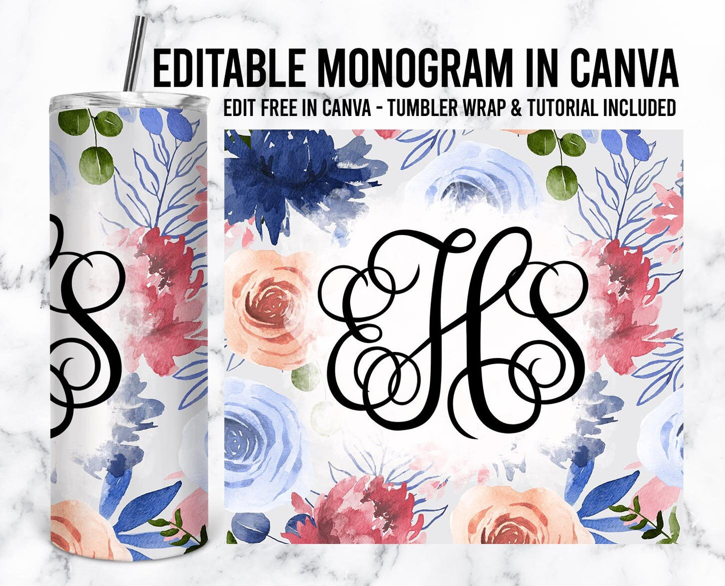 EDITABLE Floral Monogram 20oz Straight Tumbler Wrap Designs, Make Your Own Custom Peronalized Design, Flowers Easy Canva Tempalte (2023-01-04 09.57.19)