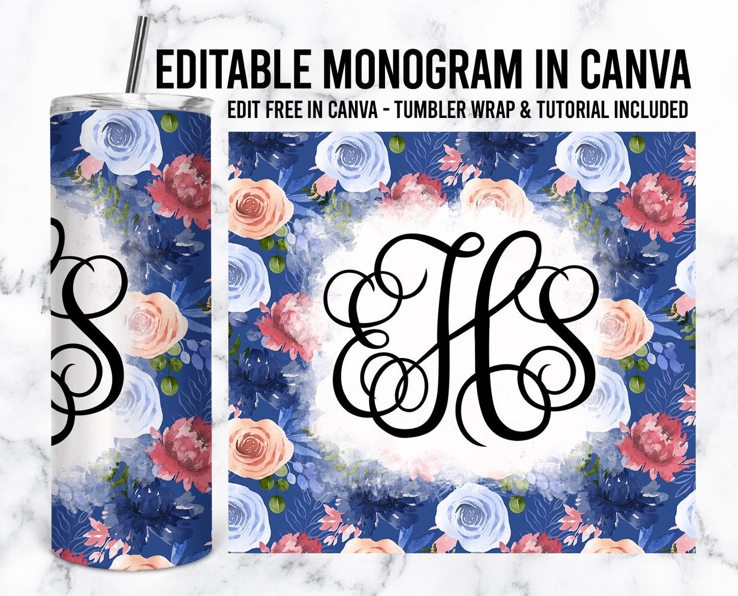 EDITABLE Floral Monogram 20oz Straight Tumbler Wrap Designs, Make Your Own Custom Peronalized Design, Flowers Easy Canva Tempalte