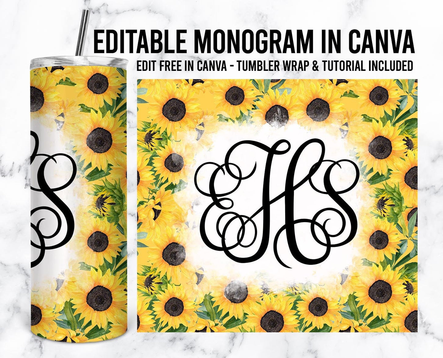 EDITABLE Sunflower Monogram 20oz Straight Tumbler Wrap Designs, Make Your Own Custom Peronalized Design, Easy Canva Tempalte