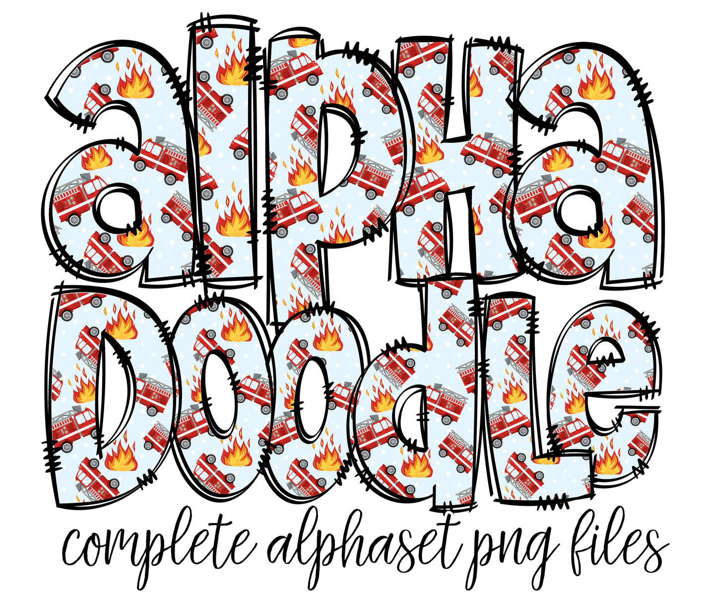 Fire Man Alphabet Letters PNG Bundle, Fire Truck Doodle Letters, Hand Drawn Alphabet Doodle, Sublimation Little Boys Alpha Set Designs PNG